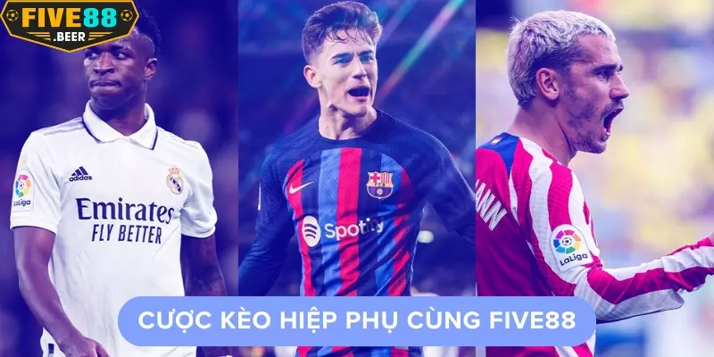 Hướng dẫn kèo hiệp phụ Five88